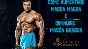 aumentare massa magra