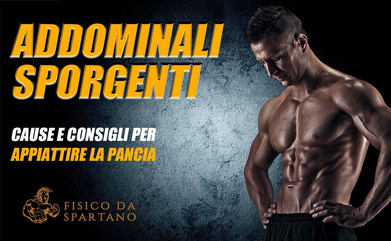 ADDOMINALI SPORGENTI: CAUSE E CONSIGLI PER APPIATTIRE LA PANCIA&nbsp;