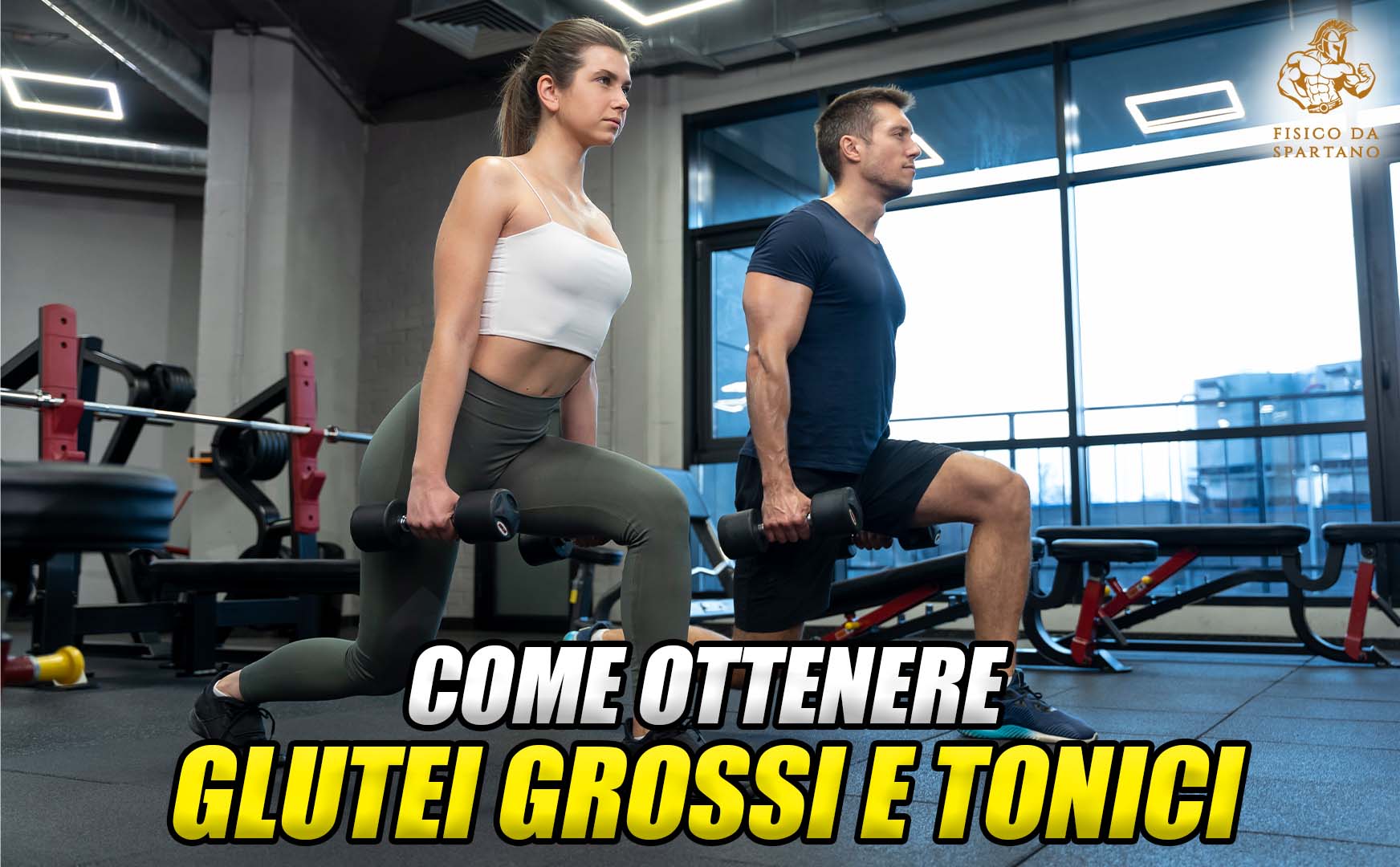 Glutei grossi e tonici? No, non va “a culo”. Leggi qua per svilupparli velocemente