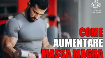 aumentare massa magra