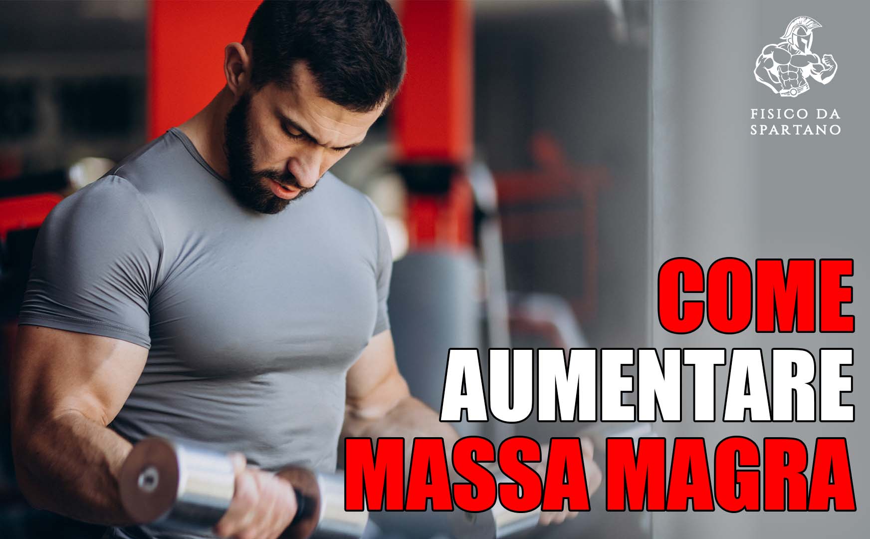 Come aumentare massa magra?