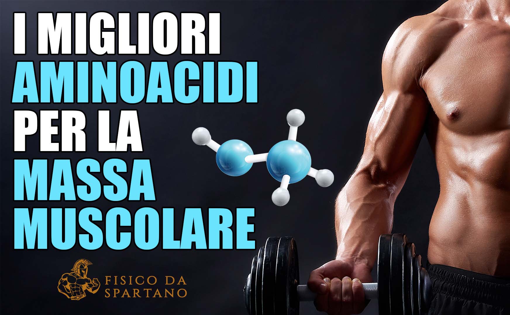 I MIGLIORI AMINOACIDI PER LA MASSA MUSCOLARE