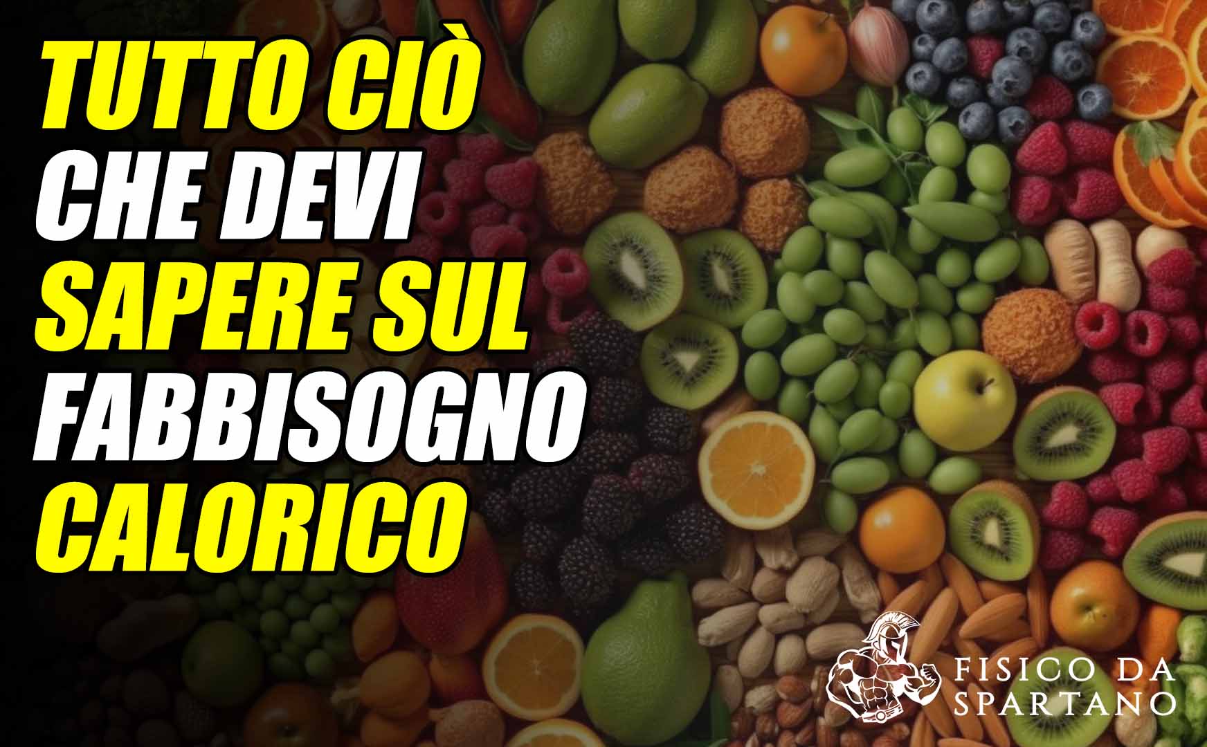 Tutto ciò che devi sapere sul fabbisogno calorico e il suo calcolo!