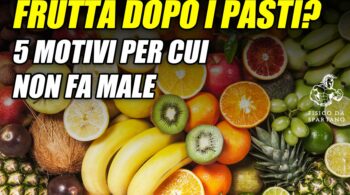 frutta dopo i pasti